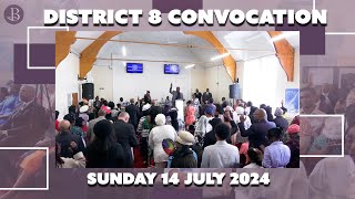 Bethel Ipswich Sunday Service | 14 July 2024 | District 8 Convocation Sunday