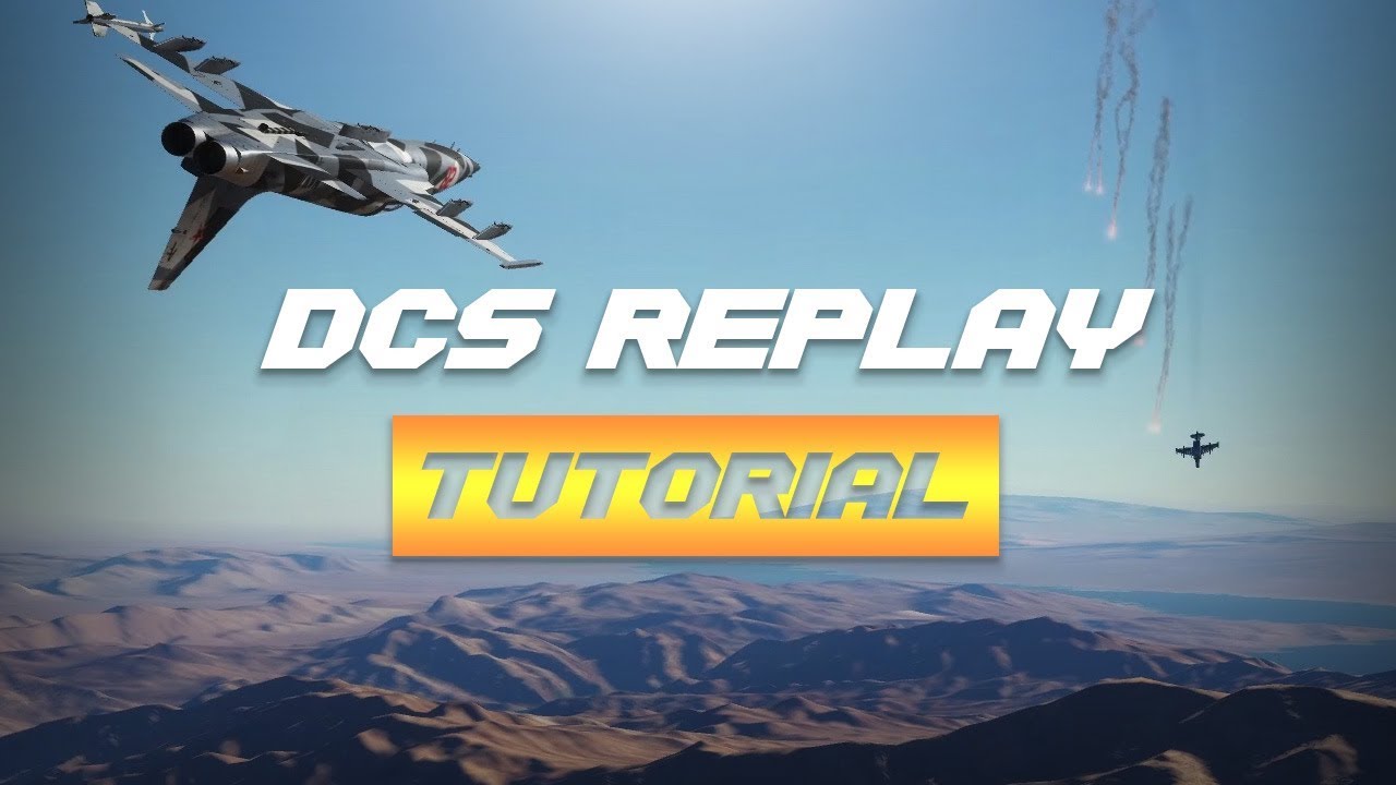 Dcs Track Replay Tutorial Youtube