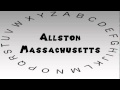 How to Say or Pronounce USA Cities — Allston, Massachusetts