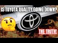 Is Toyota Quality Going Down? Here's the Truth.