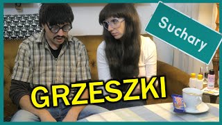 GRZESZKI - Suchary#107