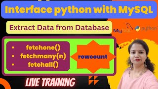 Display Data by using fetchone(), fetchall(), fetchmany() and rowcount| Interface Python with MYSQL