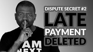 Dispute Credit Report Secrets#2 Late Payments(2023)