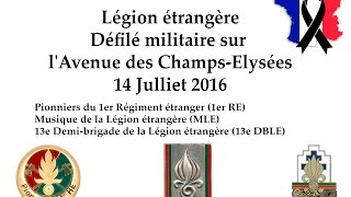 Légion étrangère défilé militaire du 14 juillet 2016