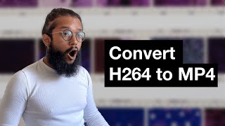 Convert H 264 to MP4 [Fastest Way]