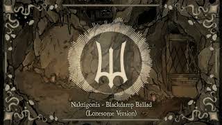 Naktigonis - Blackdamp Ballad (Lonesome Version) (Deepwoken OST)