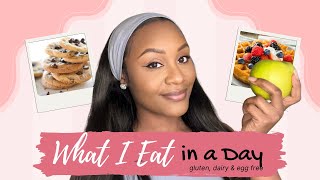 WHAT I EAT IN A DAY: Gluten, Dairy and Egg Free Meals