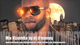 Mix Kizomba (mixed by dj d'money)