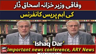 🔴LIVE| Ishaq Dar's news conference | ARY News Live