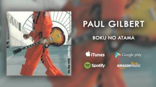 Paul Gilbert  - Boku No Atama (Official Audio)