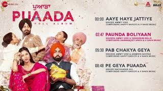 PAUNDA BOLIYAAN (OFFICIAL SONG) PUAADA MOVIE BY AMMY VIRK NEW PUNJABI SONG 2021 LATEST