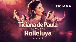 Ticiana de Paula -  HALLELUYA 2022 (SHOW COMPLETO)