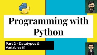 Easy Python Tutorial | Part-2 | Datatypes and Variables