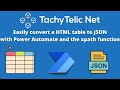 How to quickly and easily convert a HTML table to JSON in Power Automate using the xpath function