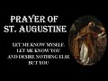 LET ME KNOW MYSELF LET ME KNOW YOU | A PRAYER BY OUR FATHER ST. AUGUSTINE