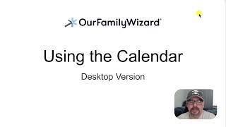 How to use the OurFamilyWizard Calendar