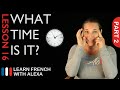 What Time Is It? - part 2 (French Essentials Lesson 16)