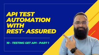 How to test GET API request with Rest Assured Java - Part 1 | Free Course | API Automation