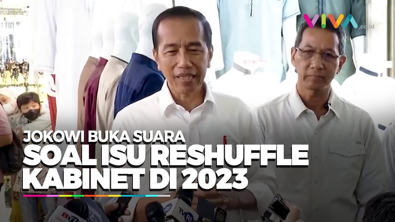 Ini Jawaban Jokowi Ditanya Soal Reshuffle Kabinet Di Tahun 2023 - YouTube