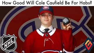 How Good Will Cole Caufield Be For The Habs? (NHL Prospects & Montreal Canadiens Hughes/Kakko Talk)