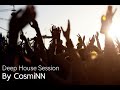 Deep House Session By CosmiNN - 8.11.2024