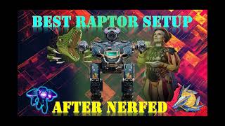 WHY RAPTOR IN 10.5? STILL STRONG \u0026 DANGEROUS AS IT WAS. War Robots