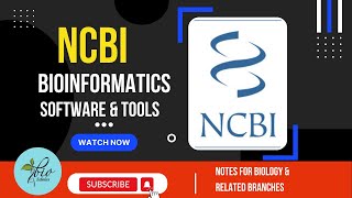 NCBI || National center for biotechnology information ||Bioinformatics