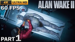 Alan Wake 2 Gameplay Walkthrough Part 1 [FULL GAME] 4K 60FPS UHD - No Commentary