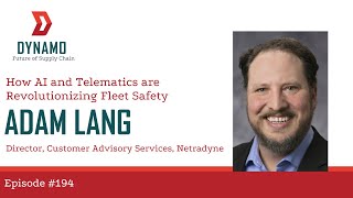 How AI and Telematics are Revolutionizing Fleet Safety with Adam Lang of Netradyne