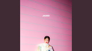 Jaded