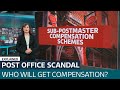 Who will get compensation from the Post Office scandal - and how much? | ITV News