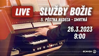 Služby Božie | Ježišova perspektíva, keď zažívaš odsúdenie  | 5. pôstna nedeľa - Smrtná