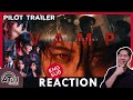 (ENG SUB) REACTION + RECAP | VAMP THE SERIES | OFFICIAL PILOT | ATHCHANNEL