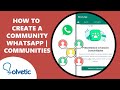🔥 How to Create a Community on WhatsApp ✔️ Communities