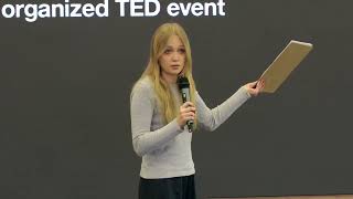 This may be the most important time for humanity. Here’s why. | Antonina Zawadzka | TEDxYouth@2SLO