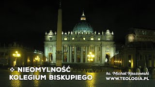 teologia.pl | NIEOMYLNOŚĆ KOLEGIUM BISKUPIEGO