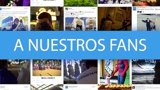 A NUESTROS FANS I 2016