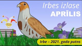 Irbes Izlase  – Aprilis