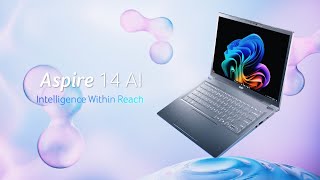 Aspire 14 AI | Intelligence Within Reach | Acer