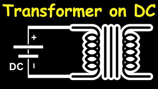 What Happens When We Apply DC Power to a Transformer? | Transformer