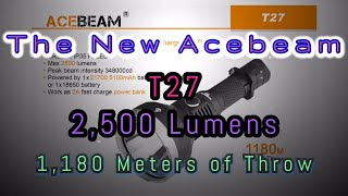 New Acebeam T27 Flashlight Unboxing & Review with BeamShots