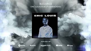 Blessings Eric LouisxDV8 (additional Vox by Mrs Derise-VDW