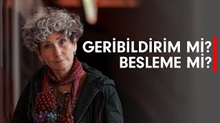 Geribildirim Ne Demek? Geri Besleme Ne Demek? Feedback Nedir?