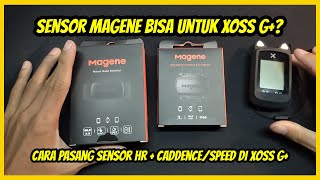 CARA MENYAMBUNGKAN SENSOR MAGENE KE XOSS G+ LANGSUNG DI TEST #xoss #sensor #gps