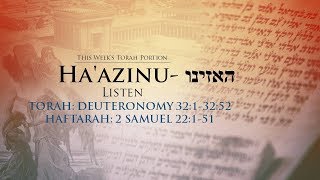 Torah Portion | Ha'azinu — האזינו | Listen