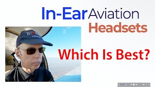 In-ear aviation headset comparison: Clarity Aloft, Faro and Puretone NanoComm