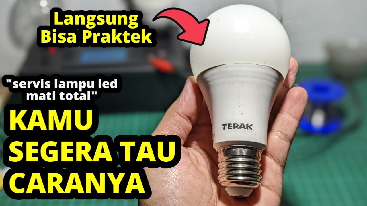 Cara Servis Lampu Led Untuk Pemula - YouTube