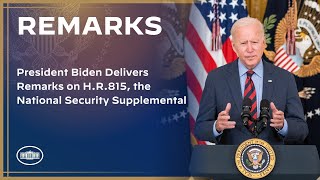President Biden Delivers Remarks on H.R. 815, the National Security Supplemental