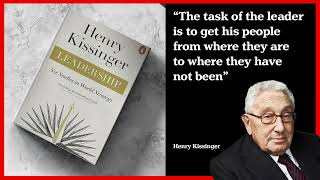 Henry Kissinger's Final Words on Leadership: Lessons from a Statesman