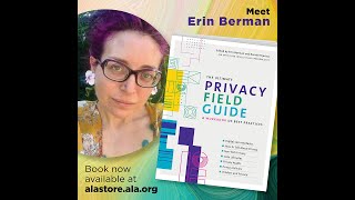 6 Things to Know about Privacy in Libraries in 60 Seconds, featuring author Erin Berman